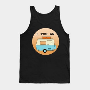 I Tow An Eriba Tank Top